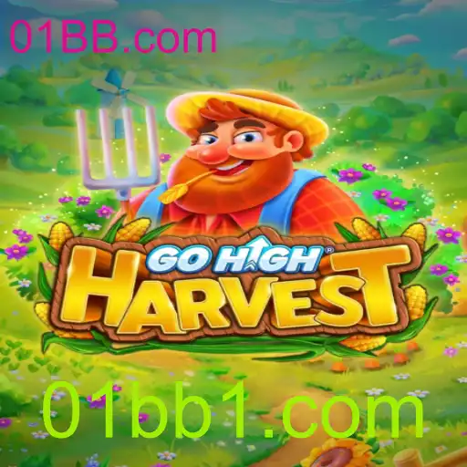 Descubra o Fascinante Jogo GoHighHarvest e as Oportunidades do 01BB.com